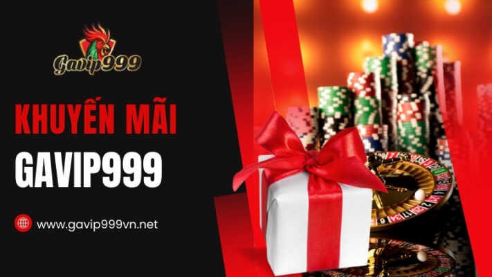 khuyến mãi gavip999