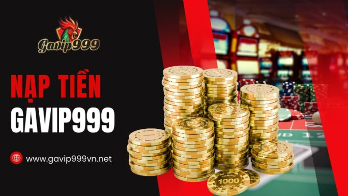 Nạp Tiền GAVIP999