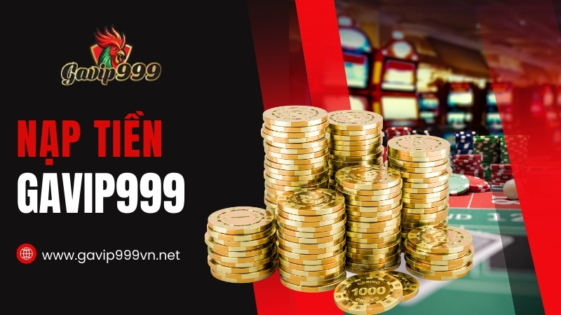 Nạp Tiền GAVIP999